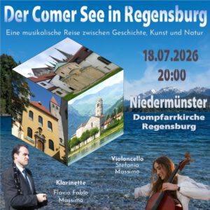 Konzert: Der Comer See in Regensburg - eine musikalische Reise zwischen Geschichte, Kunst und Natur @ Dompfarrkirche Niedermünster, Regensburg