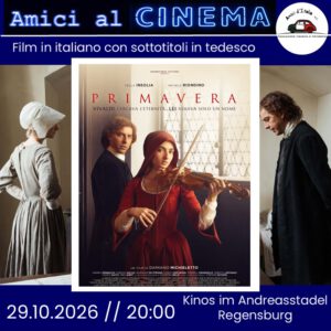 🎞 AMICI AL CINEMA - "Primavera" @ Kinos im Andreasstadel und Akademiesalon