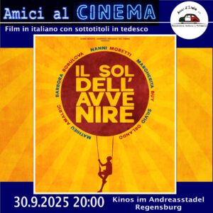🎞 Amici al cinema - Il SOL DELL’AVVENIRE- 2023 di Nanni Moretti @ Kinos im Andreasstadel und Akademiesalon