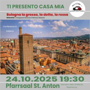 🇮🇹 Conferenza: TI PRESENTO CASA MIA: Bologna la grassa, la dotta, la rossa @ Pfarrsaal St. Anton